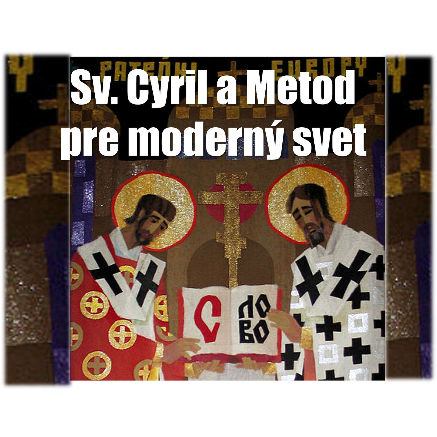 Cyril a Metod pre moderný svet