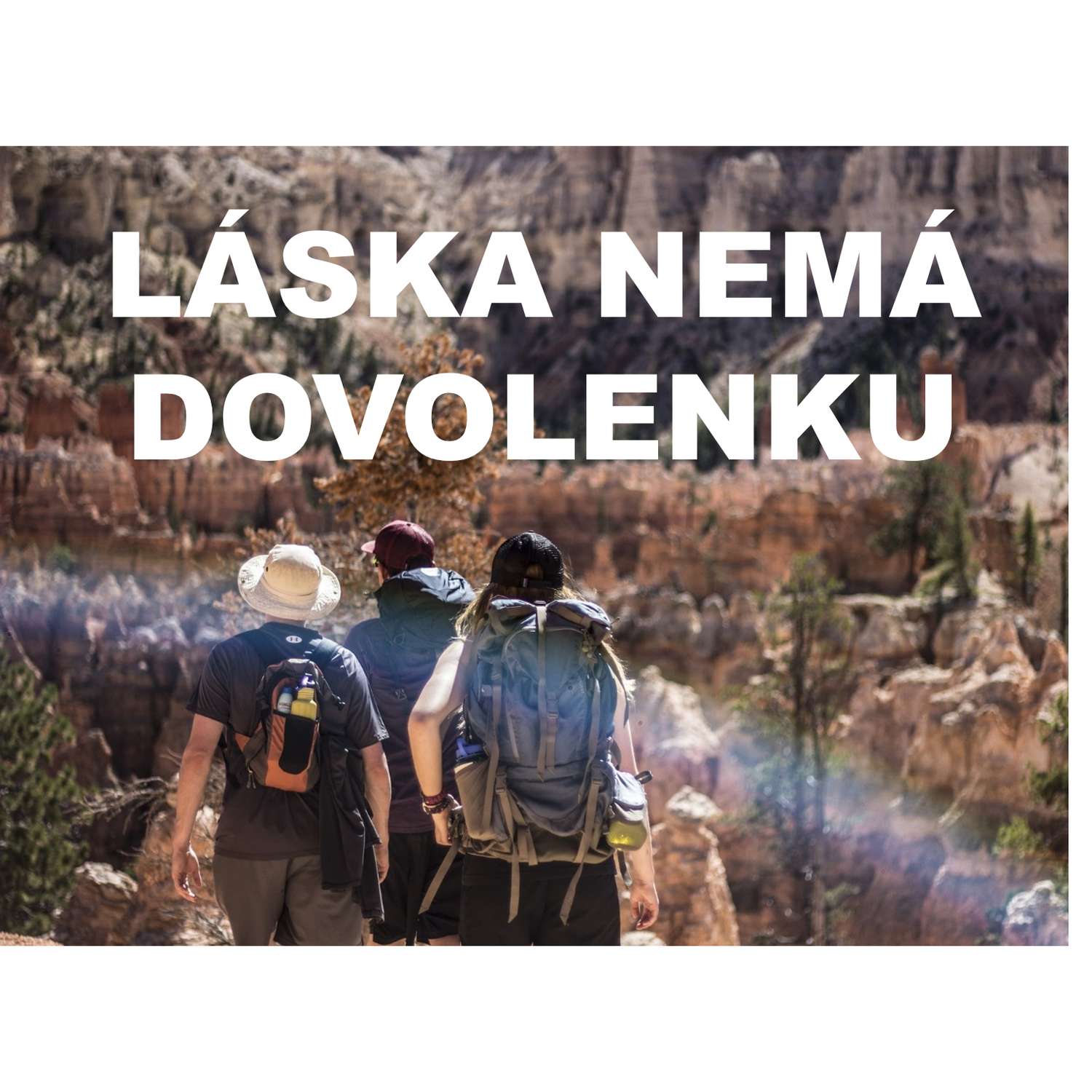 Láska nemá dovolenku