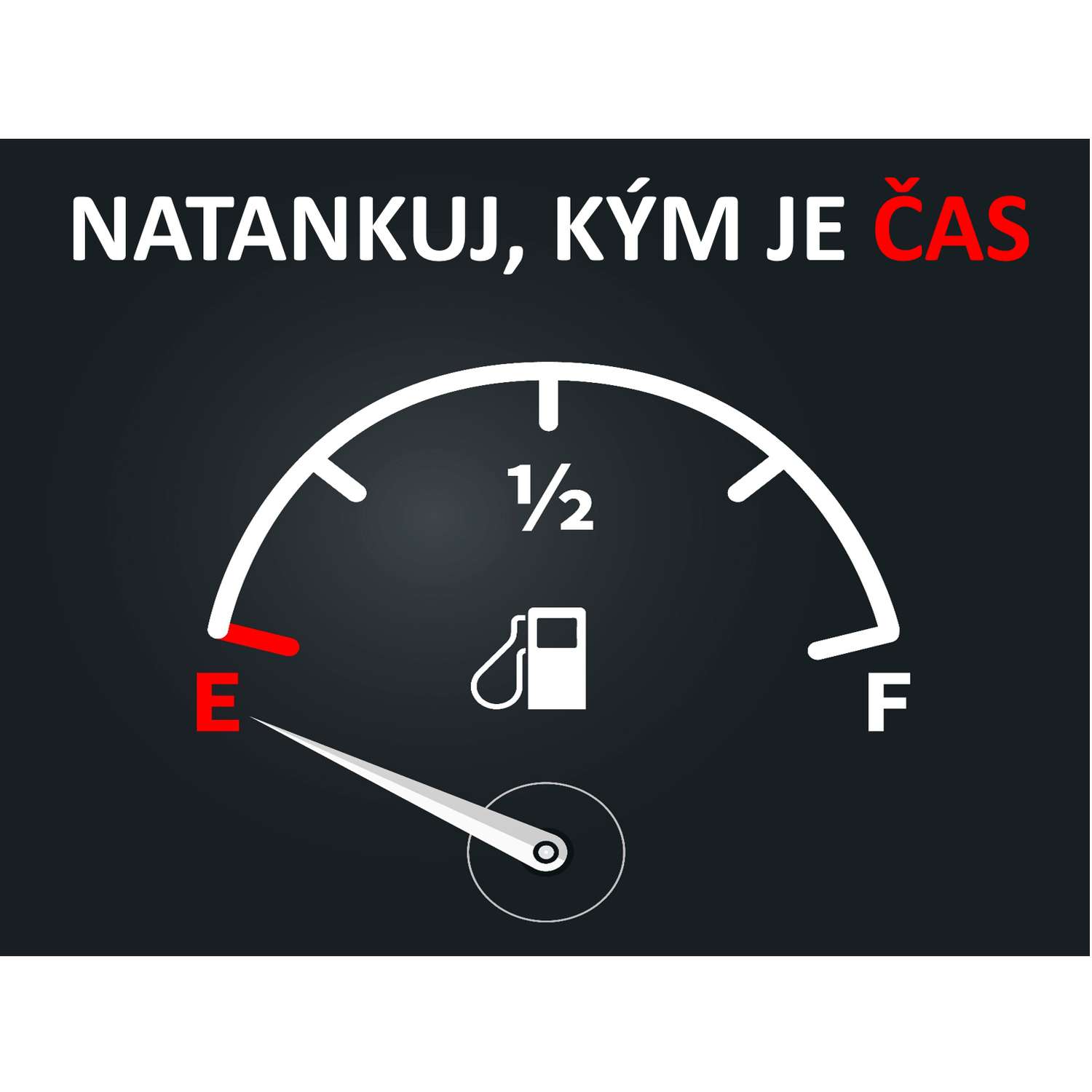 Natankuj, kým nie je neskoro