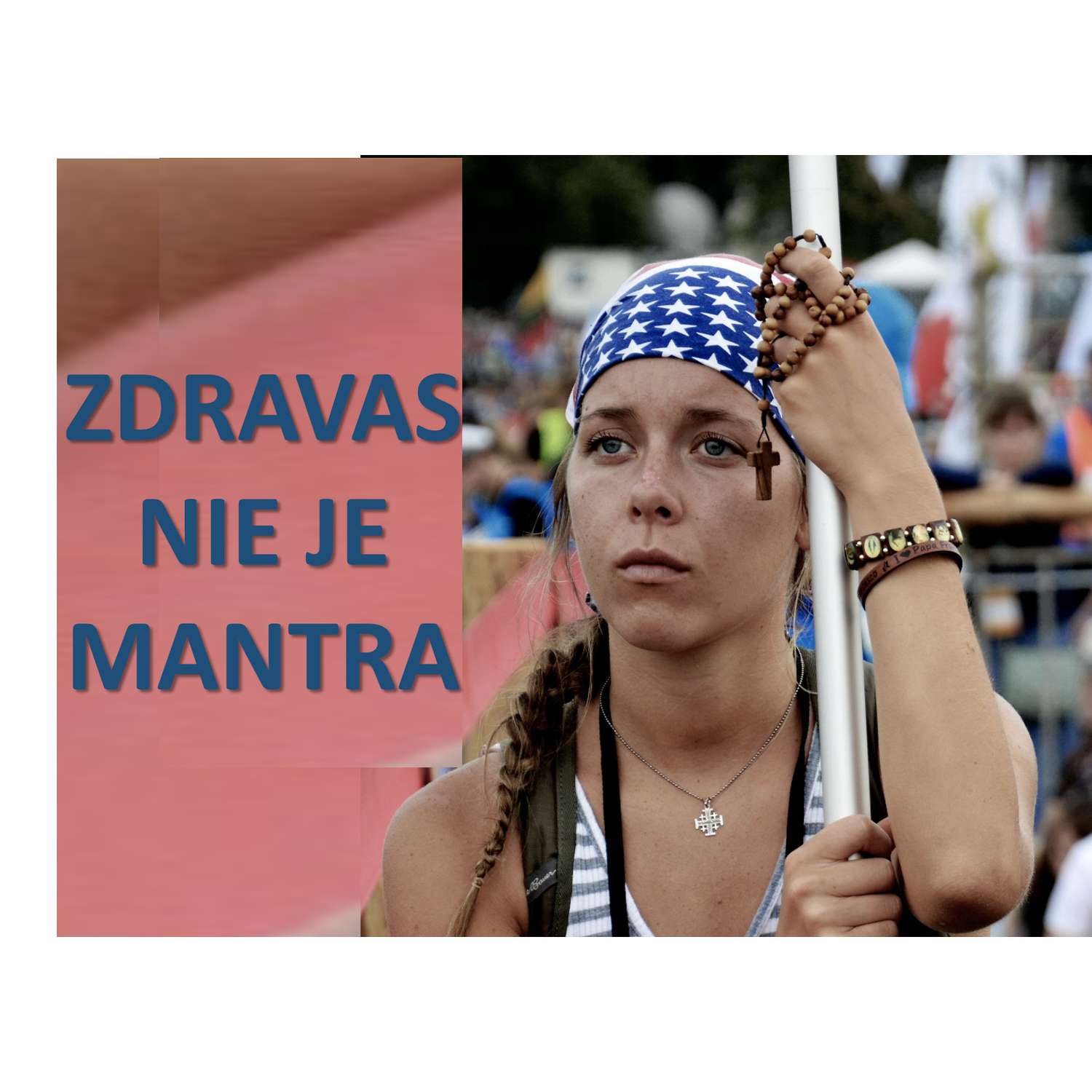 Zdravas nie je mantra