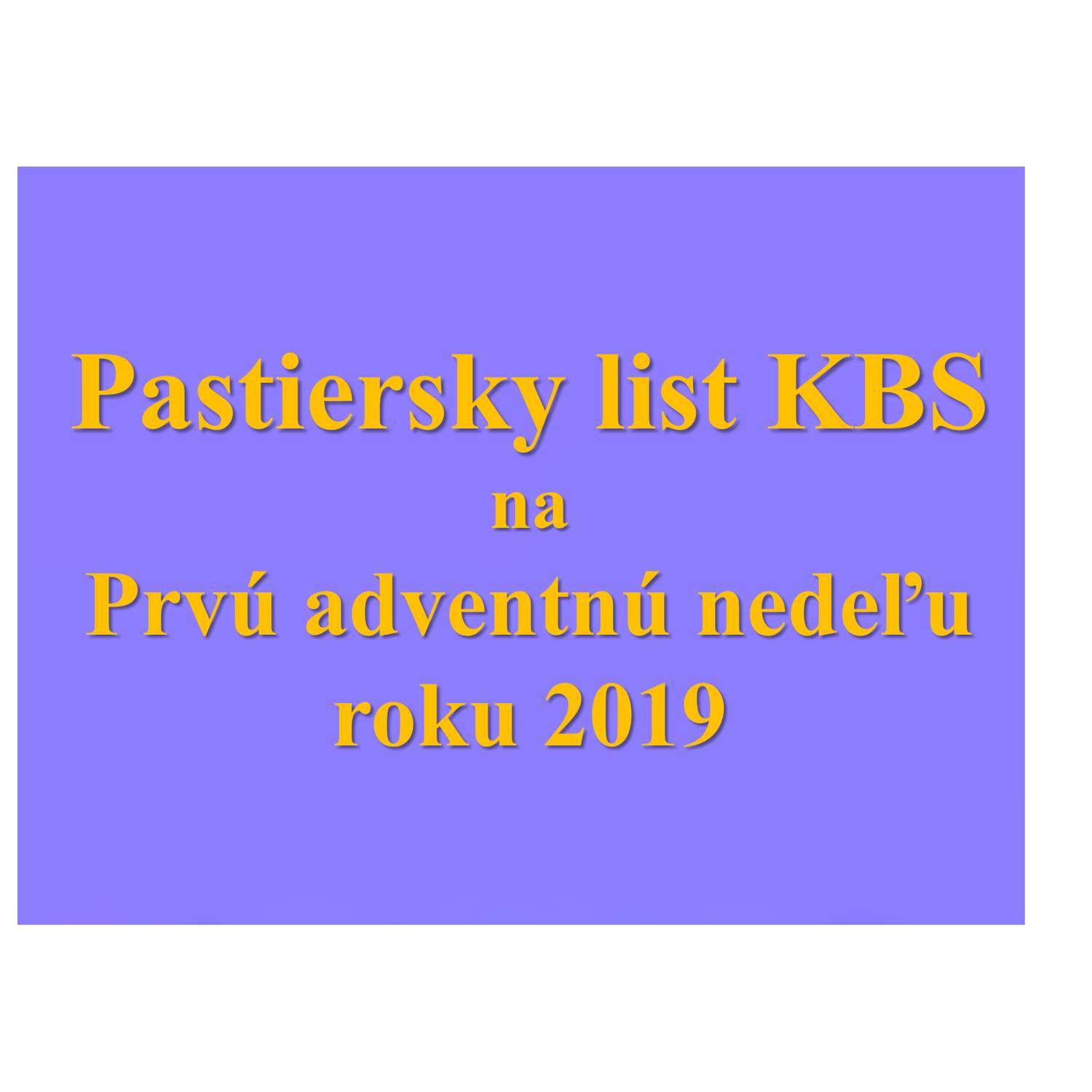 Pastiersky list KBS na Prvú adventnú nedeľu   2019