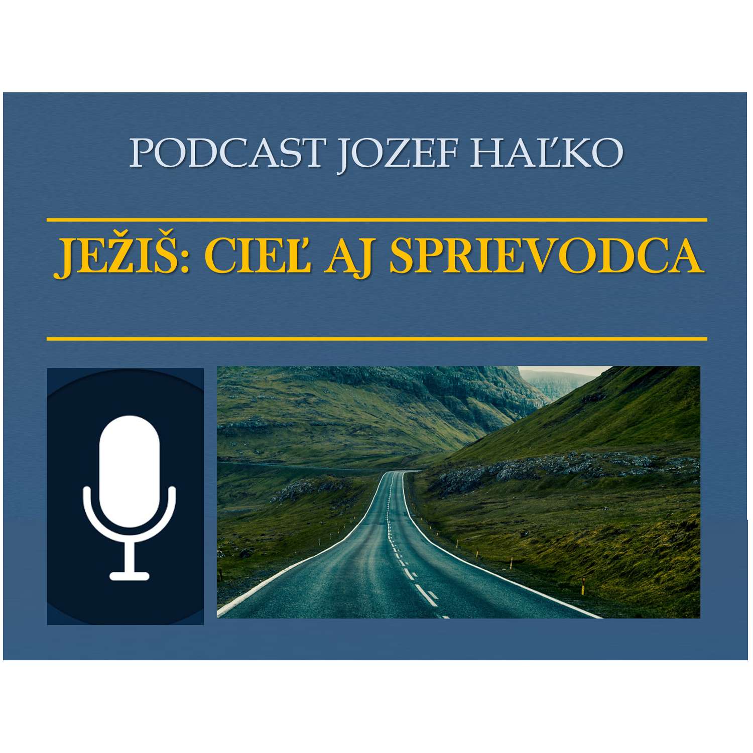 Ježiš: cieľ aj sprievodca