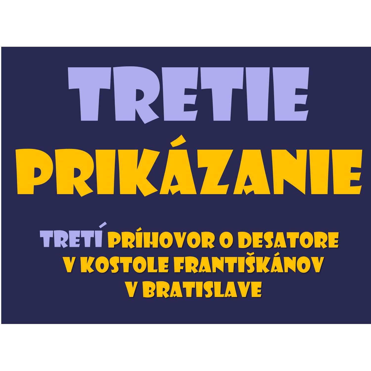 Tretie prikázanie
