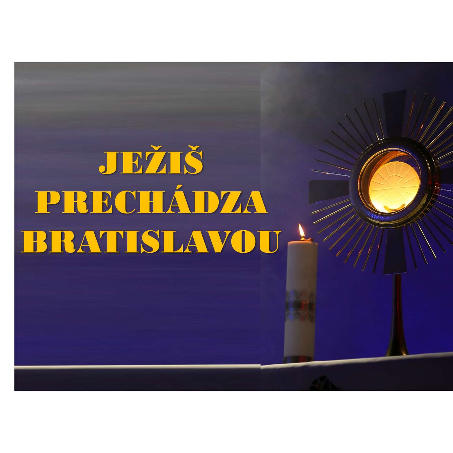 JEŽIŠ PRECHÁDZA BRATISLAVOU