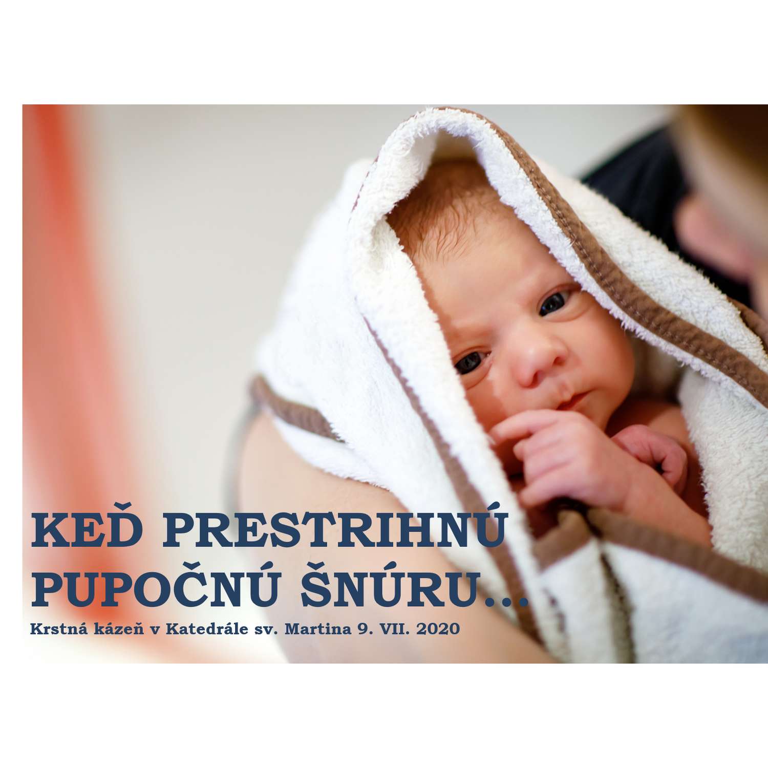 KEĎ PRESTRIHNÚ PUPOČNÚ ŠNÚRU...