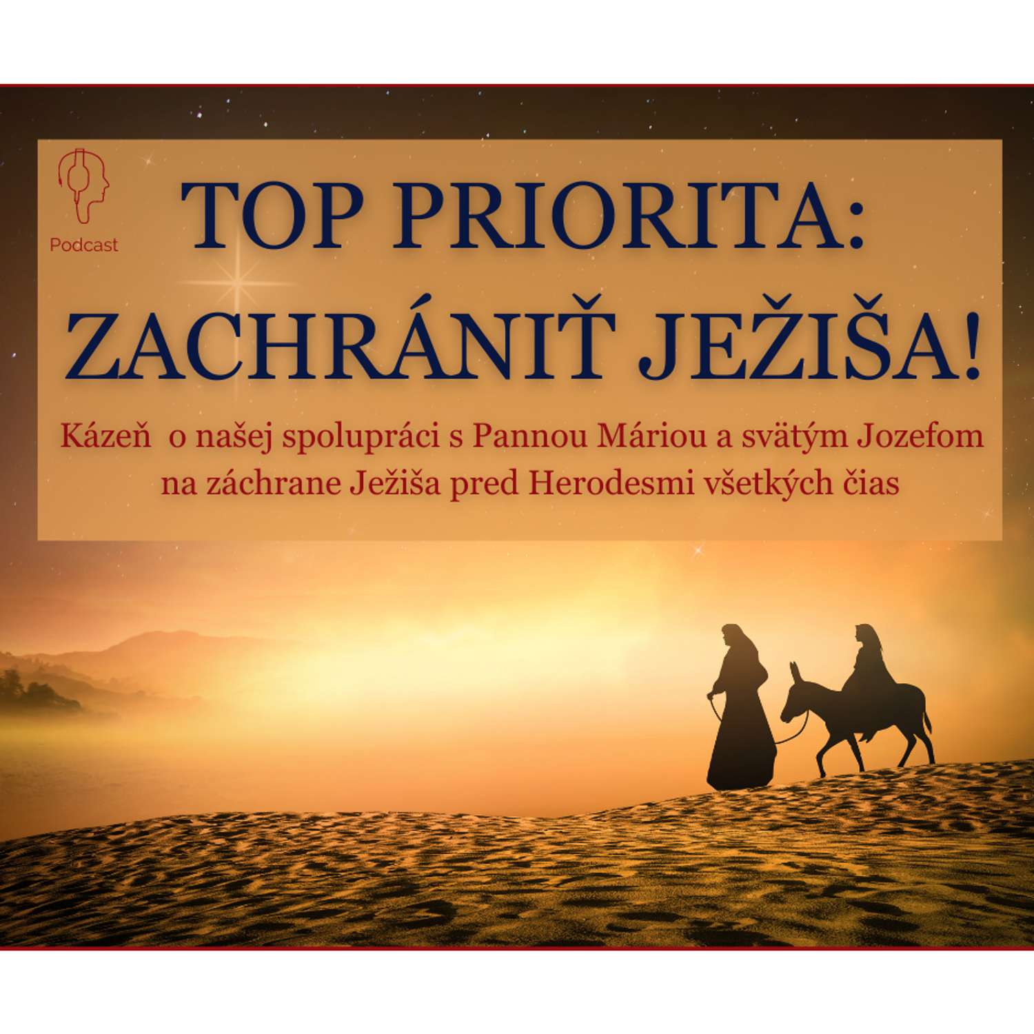 TOP PRIORITA: ZACHRÁNIŤ JEŽIŠA