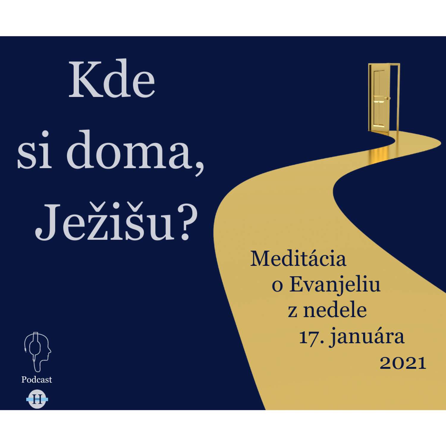 Kde si doma, Ježišu?