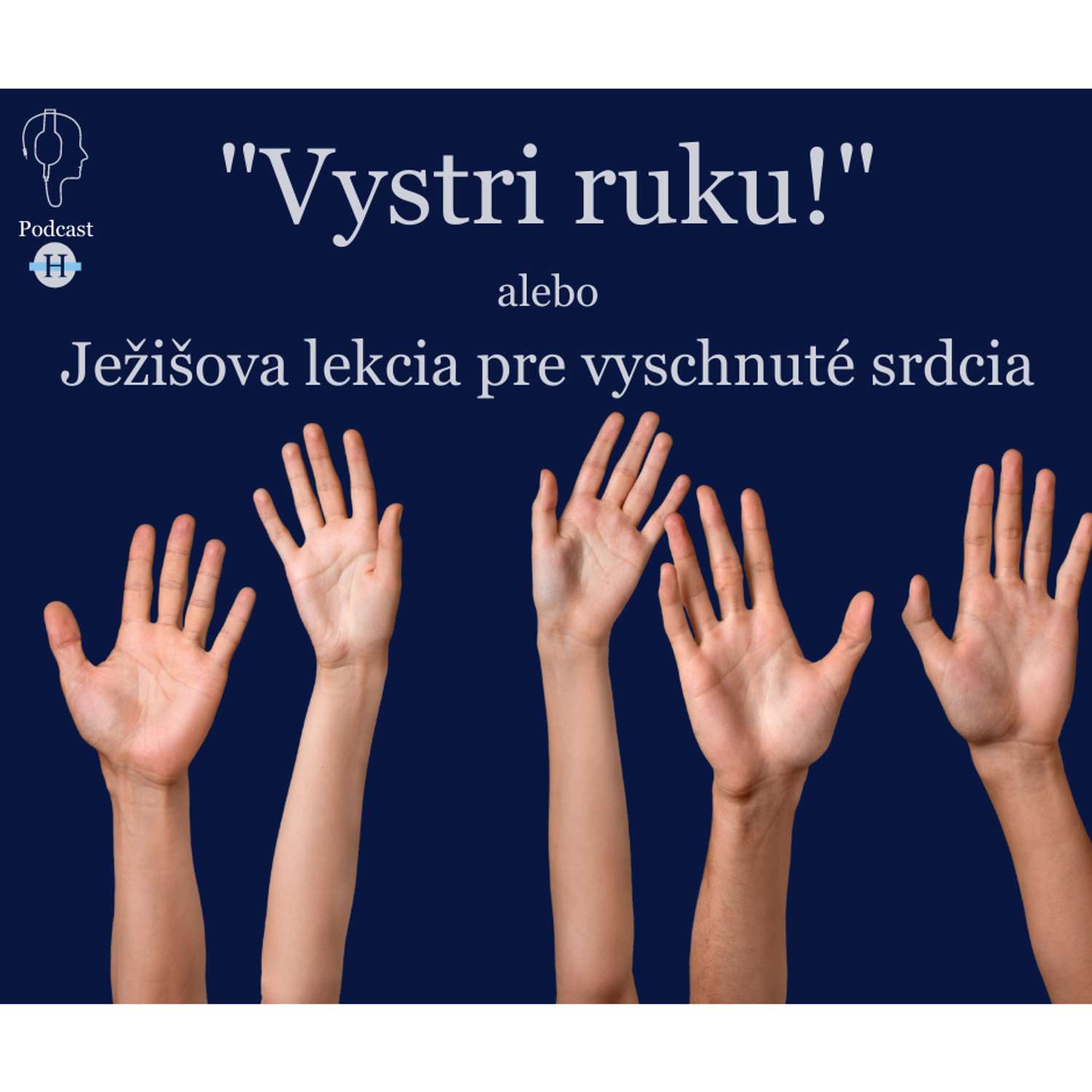 "Vystri ruku!" alebo Ježišová lekcia pre vyschnuté srdcia