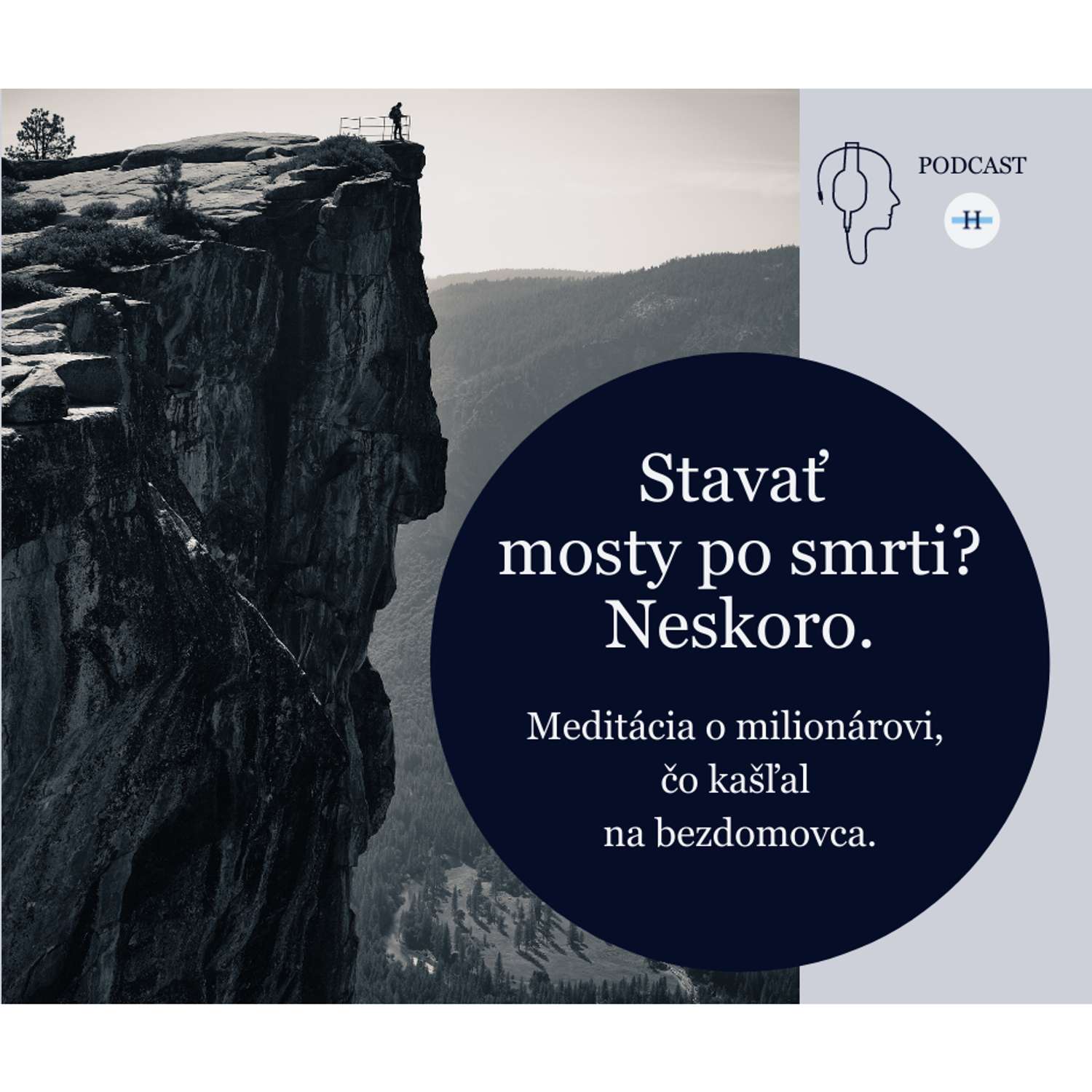 Stavať mosty po smrti? Neskoro.