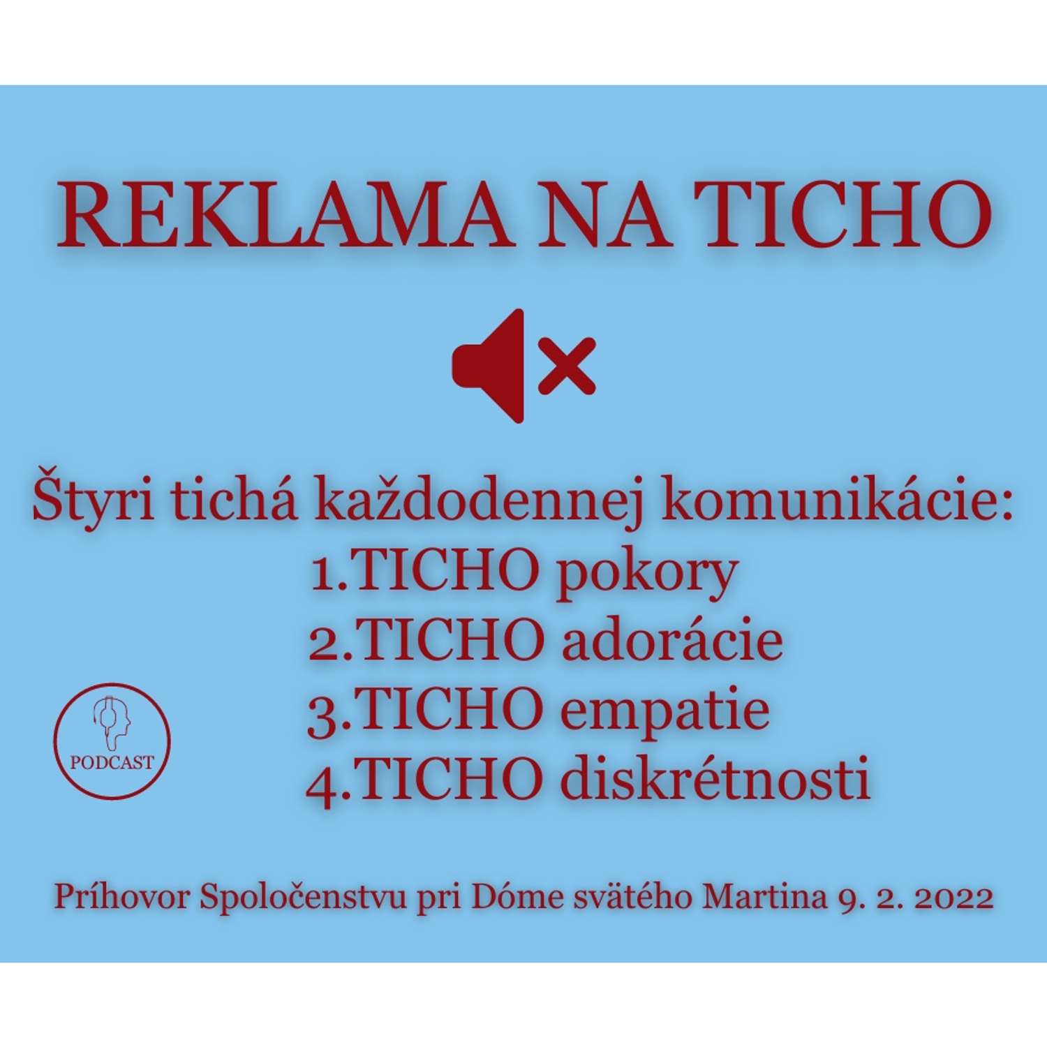REKLAMA NA TICHO: ticho pokory, adorácie, empatie, diskrétnosti