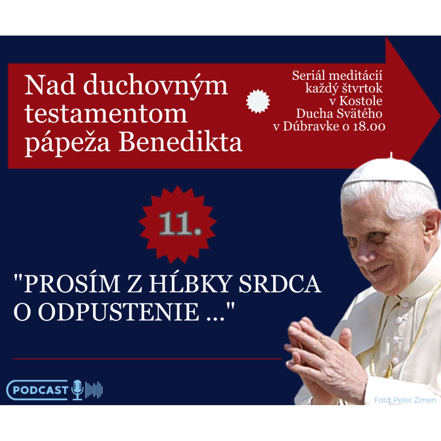 O testamente pápeža Benedikta: "PROSÍM Z HĹBKY SRDCA  O ODPUSTENIE ..."