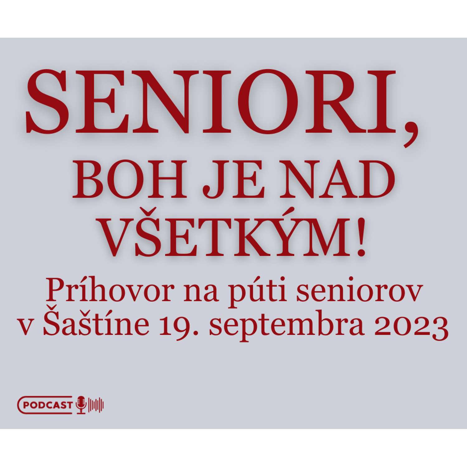 SENIORI, BOH JE NAD VŠETKÝM!