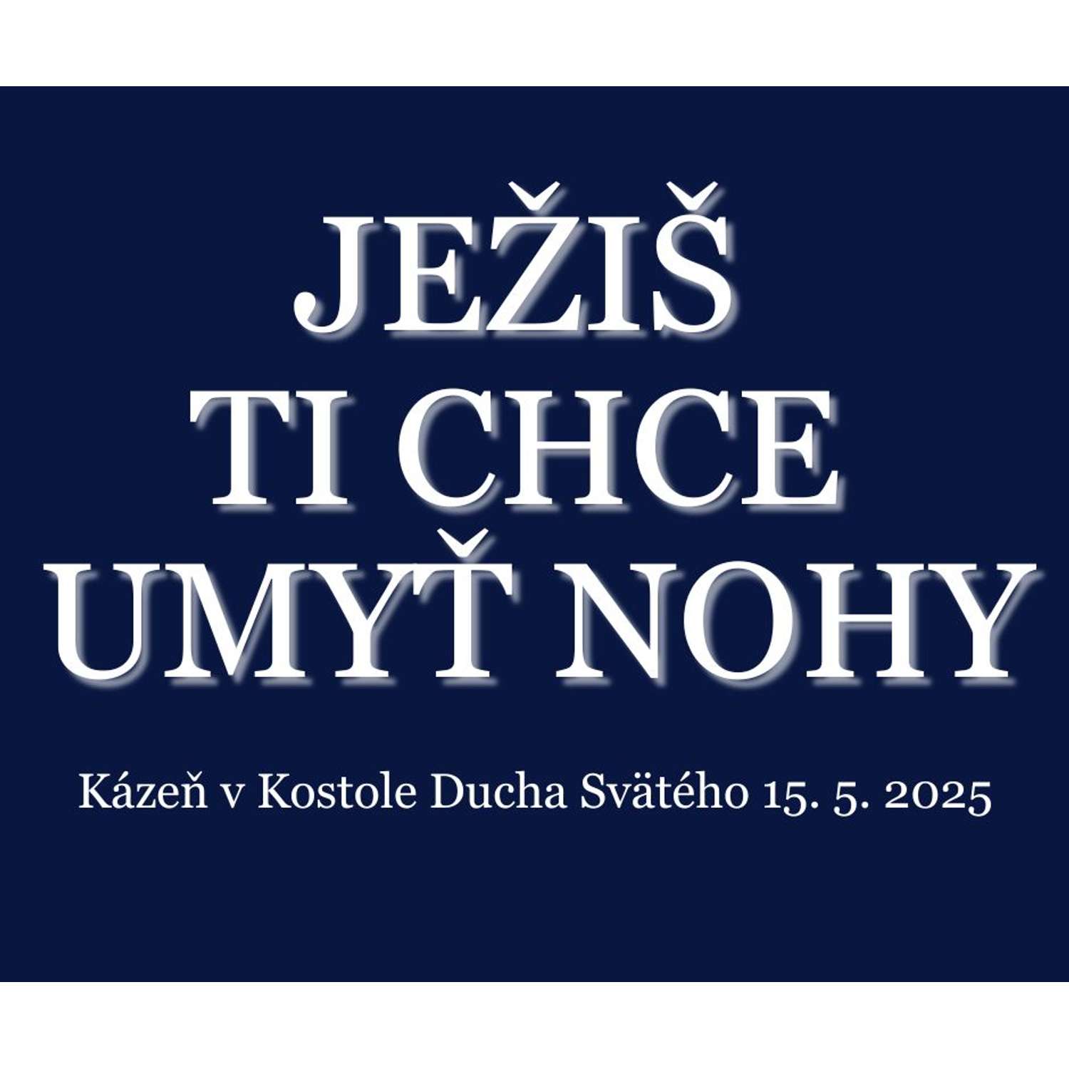 JEŽIŠ TI CHCE UMYŤ NOHY