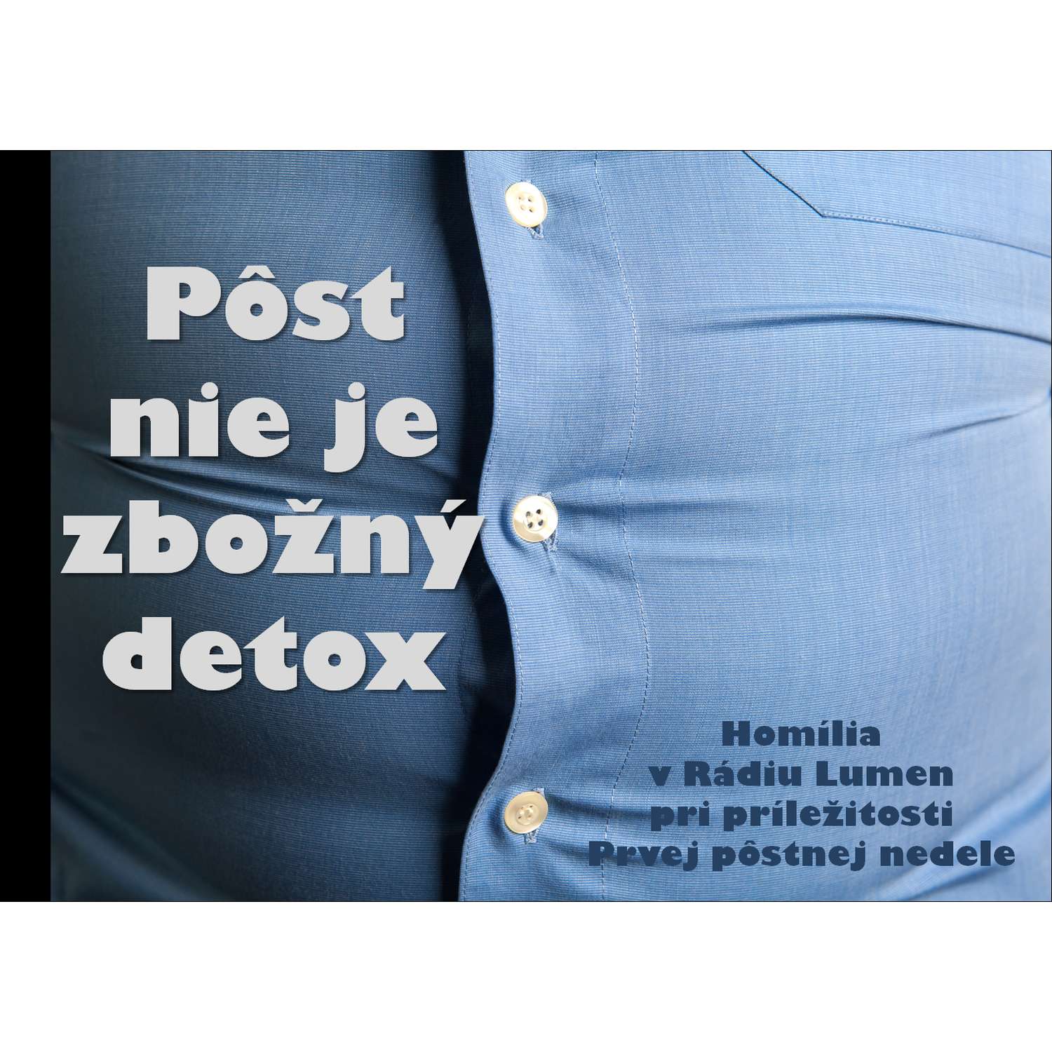 Pôst  nie je  zbožný  detox