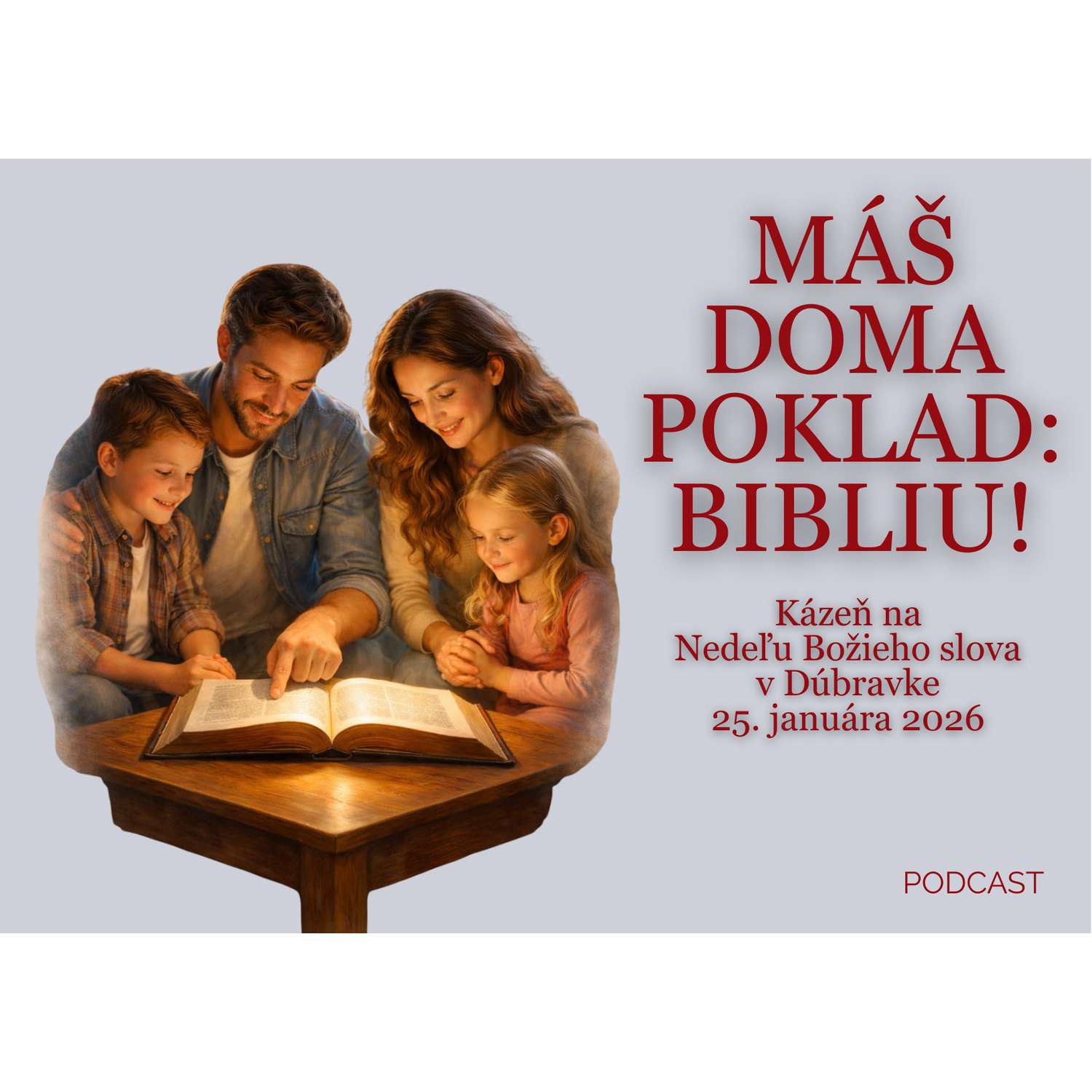 MÁŠ DOMA POKLAD: BIBLIU! MÁŠ DOMA POKLAD: BIBLIU!