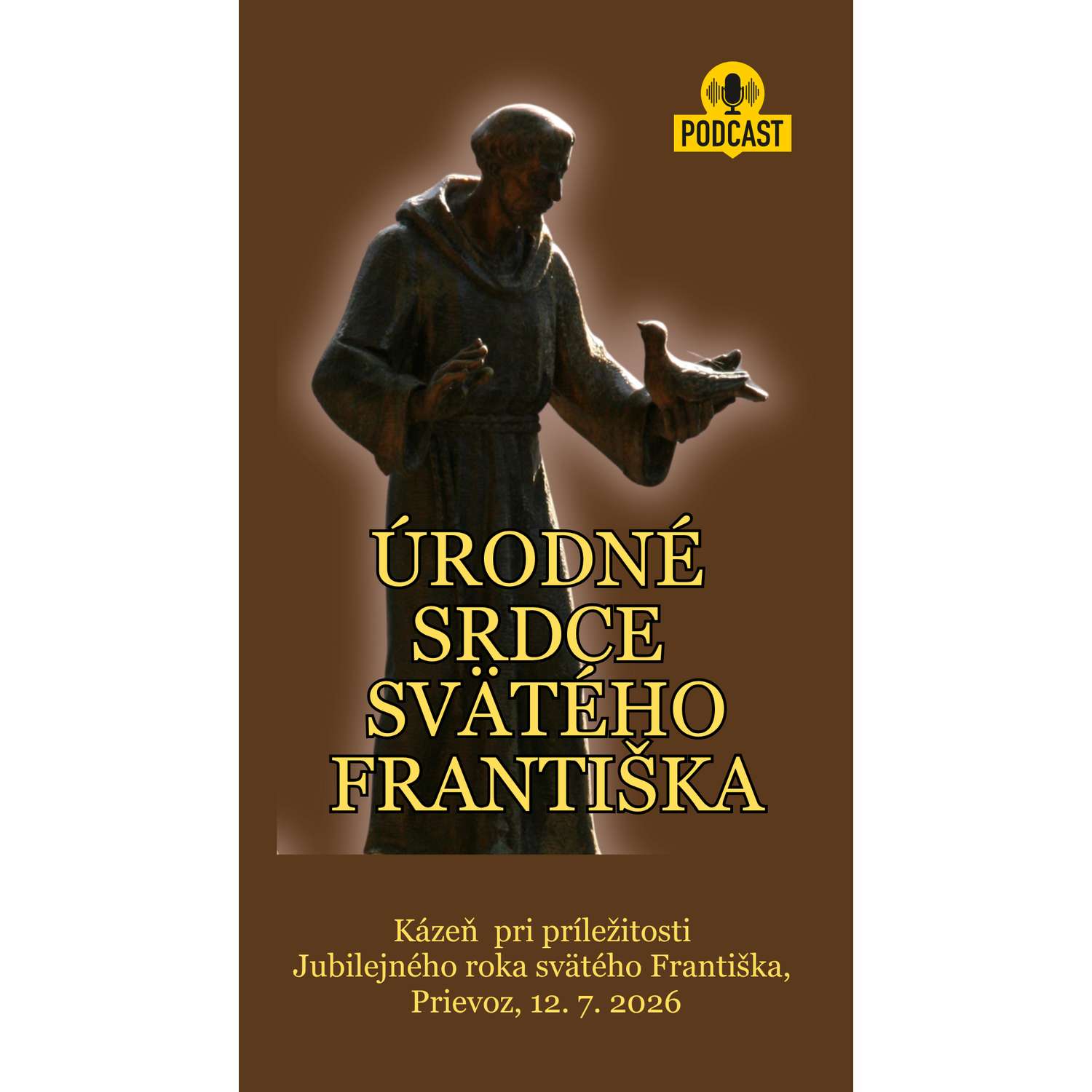 ÚRODNÉ SRDCE SVÄTÉHO FRANTIŠKA episode artwork