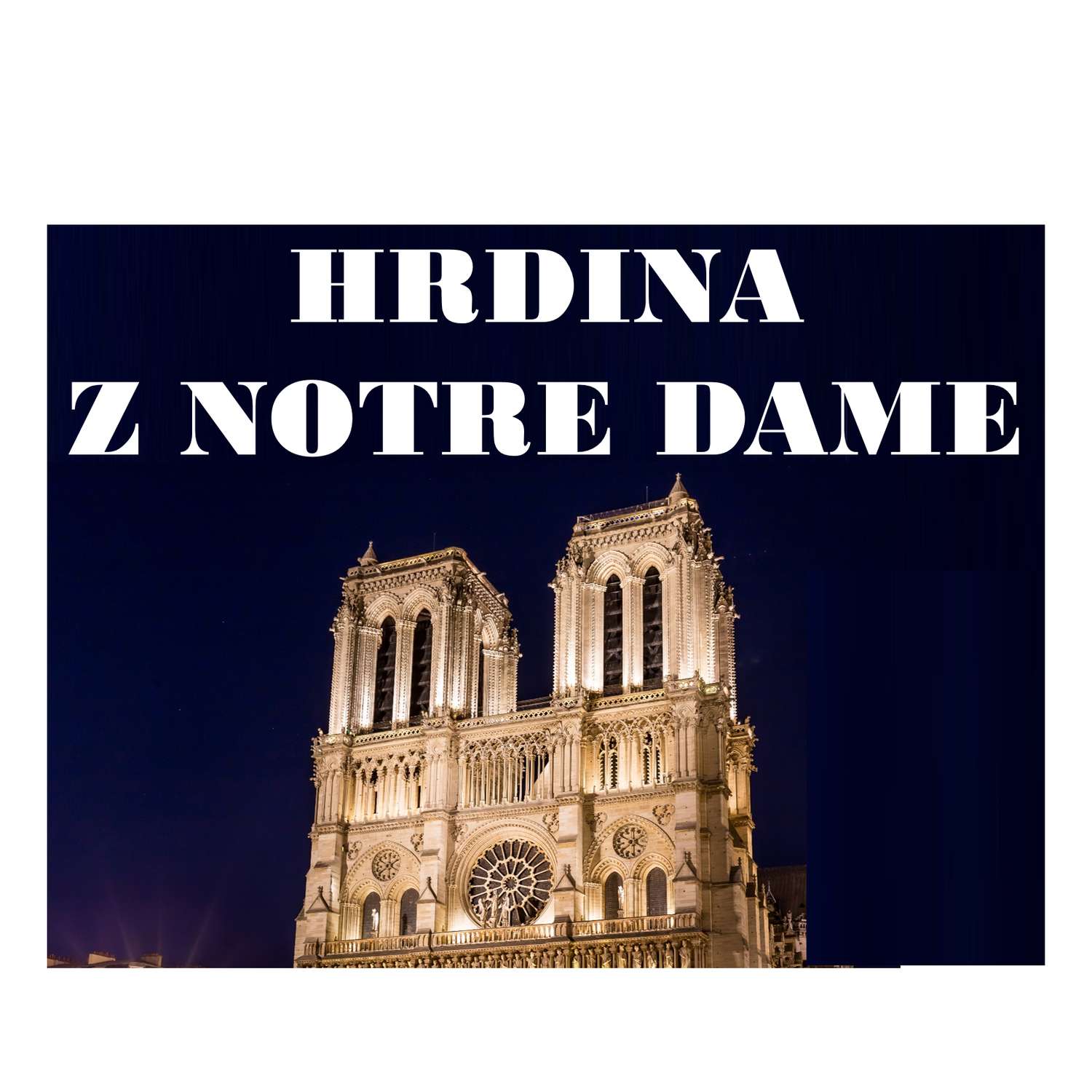 Hrdina z Notre Dame