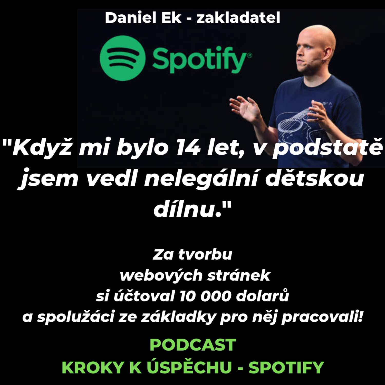 SPOTIFY - Ve 14 vedl "nelegální dětskou dílnu" a vydělával více než rodiče. Ve 23 letech mohl jít do důchodu, místo toho se rozhodl založit Spotify. SPOTIFY - Ve 14 vedl "nelegální dětskou dílnu" a vydělával více než rodiče. Ve 23 letech mohl jít do důchodu, místo toho se rozhodl založit Spotify.