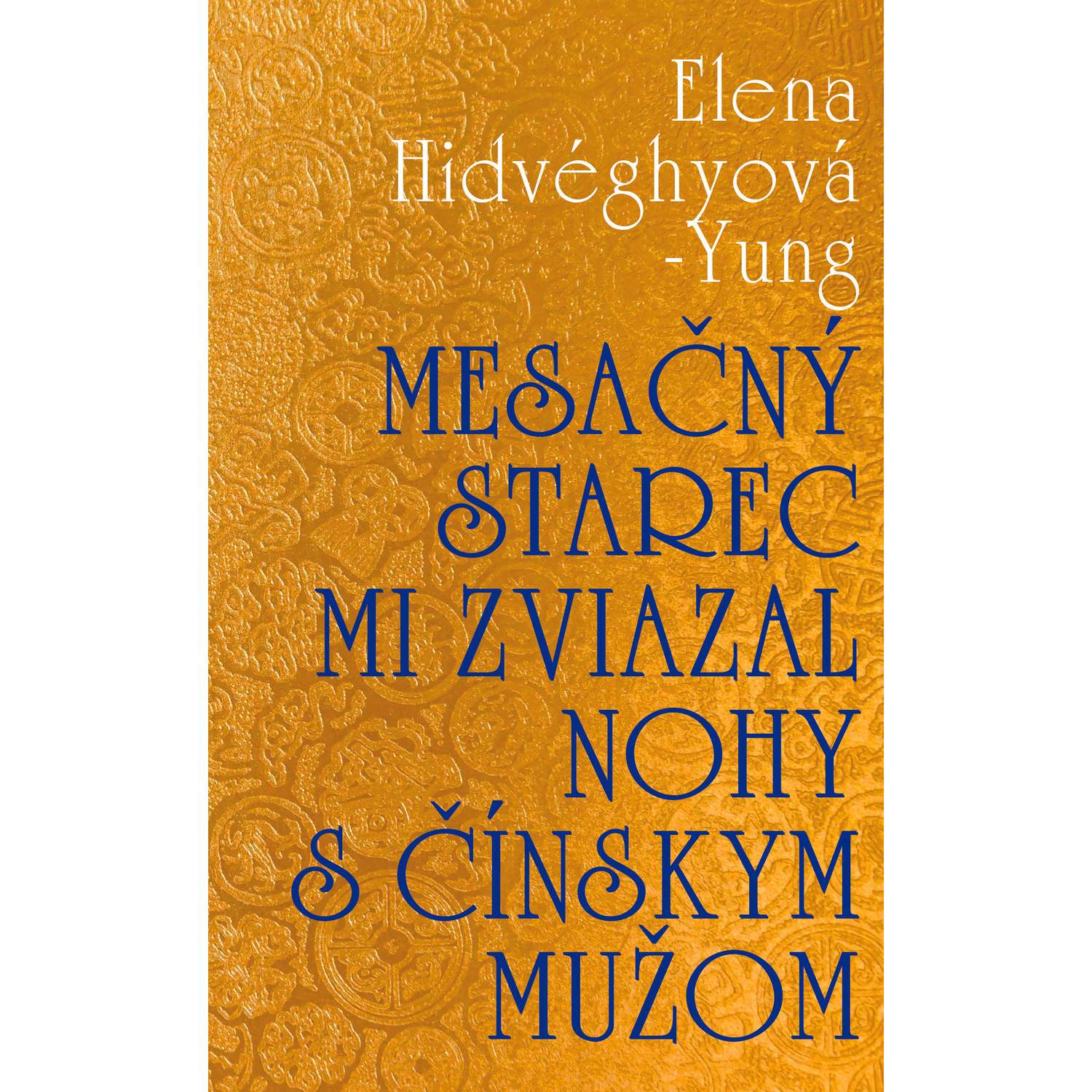 Mesačný starec mi zviazal nohy s čínskym mužom
