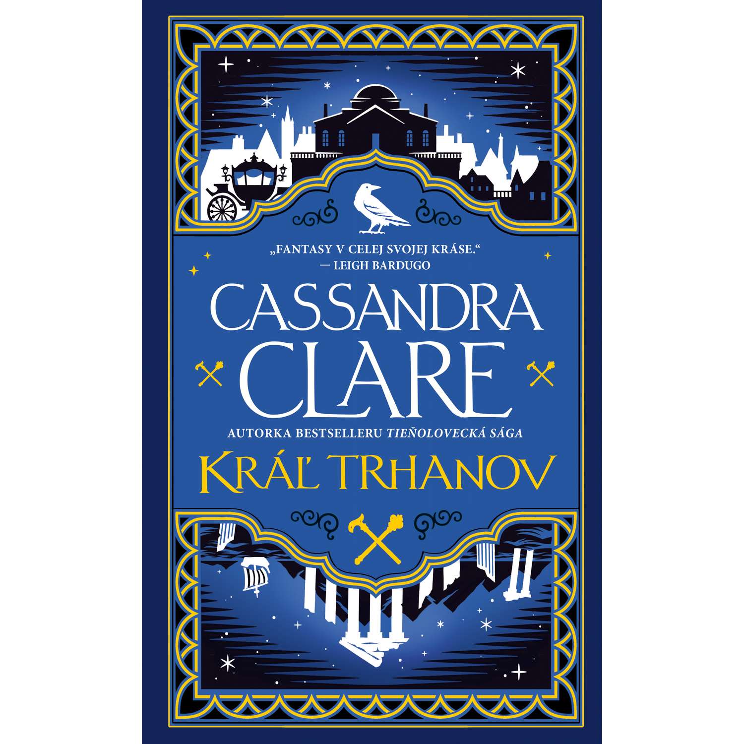 Kráľ trhanov (Kroniky Castellánie 2)