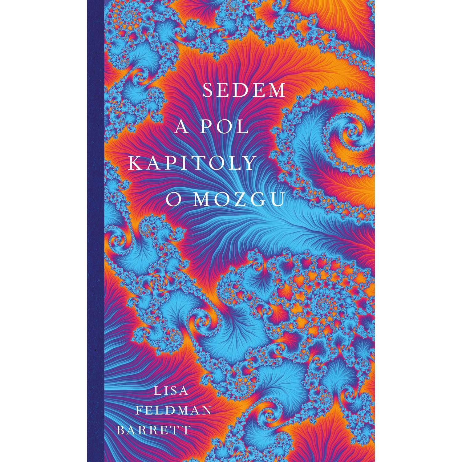 Sedem a pol kapitoly o mozgu