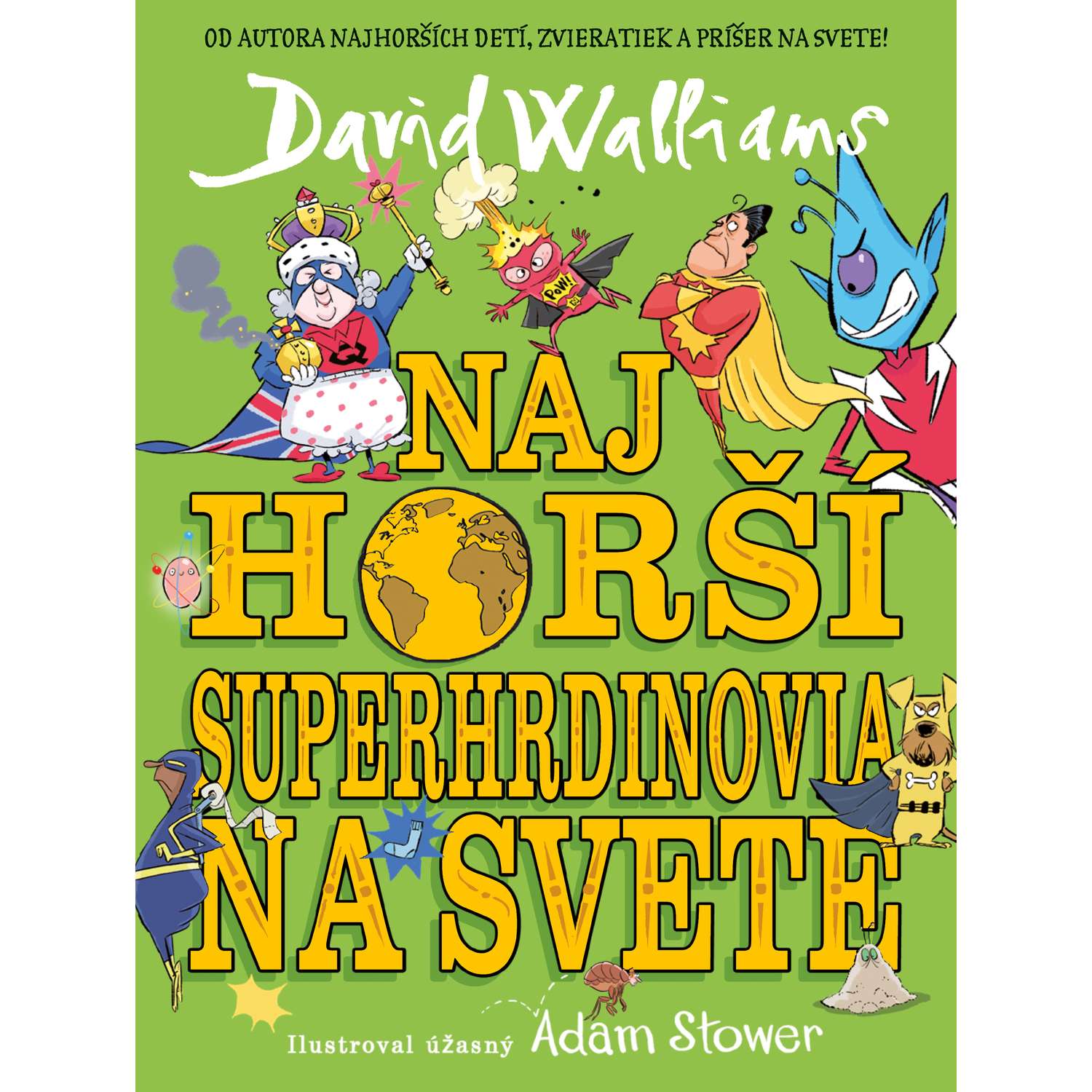 Najhorší superhrdinovia na svete