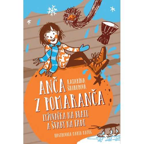 Anča z Pomaranča Lyžovačka na blate a šváby na ľade