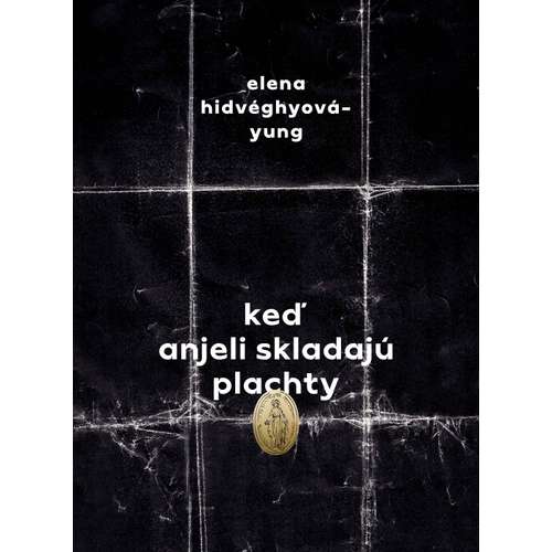 Keď anjeli skladajú plachty