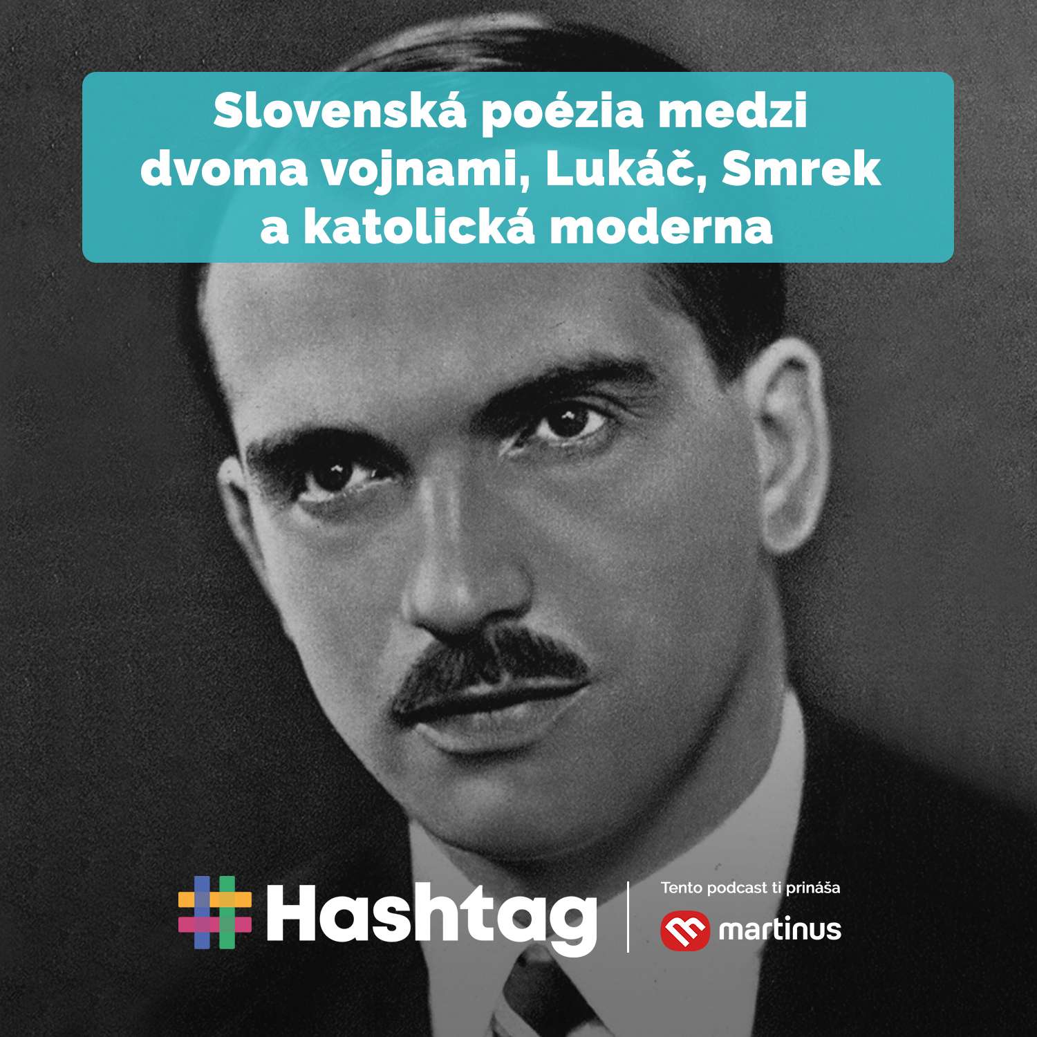 #Literatúra - Slovenská poézia medzi dvoma vojnami. Lukáč, Smrek a katolícka moderna episode artwork