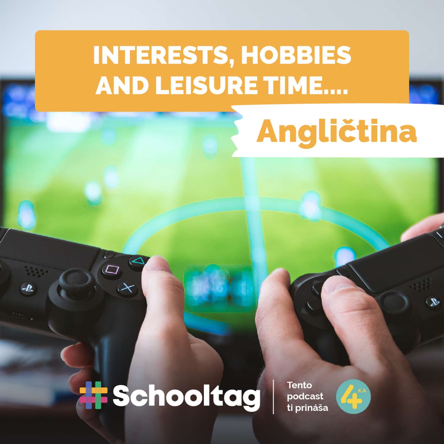 #Angličtina: Interests, Hobbies and Leisure Time episode artwork
