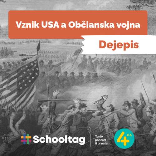 #Dejepis: Vznik USA a Občianska vojna