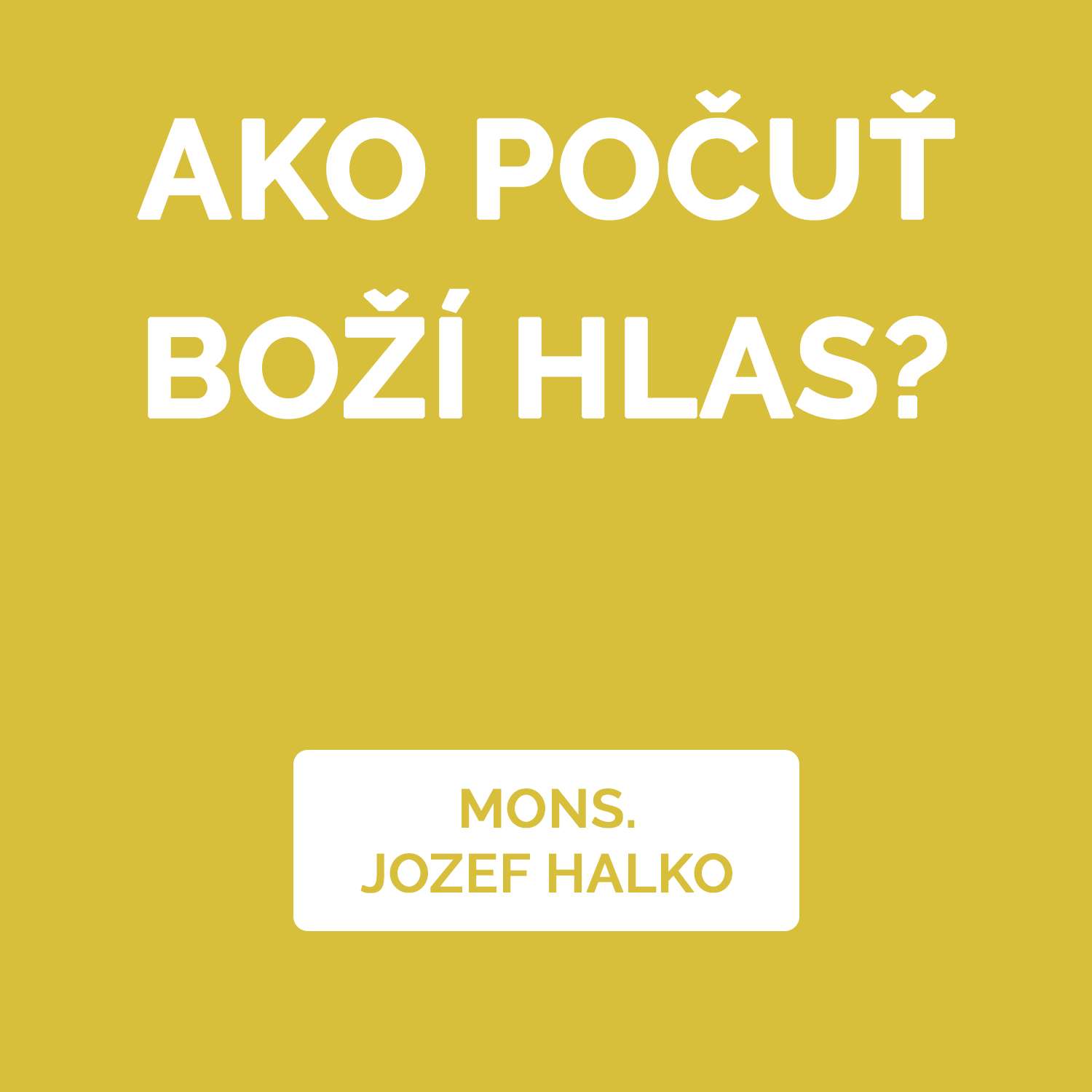 AKO POČUŤ BOŽÍ HLAS?