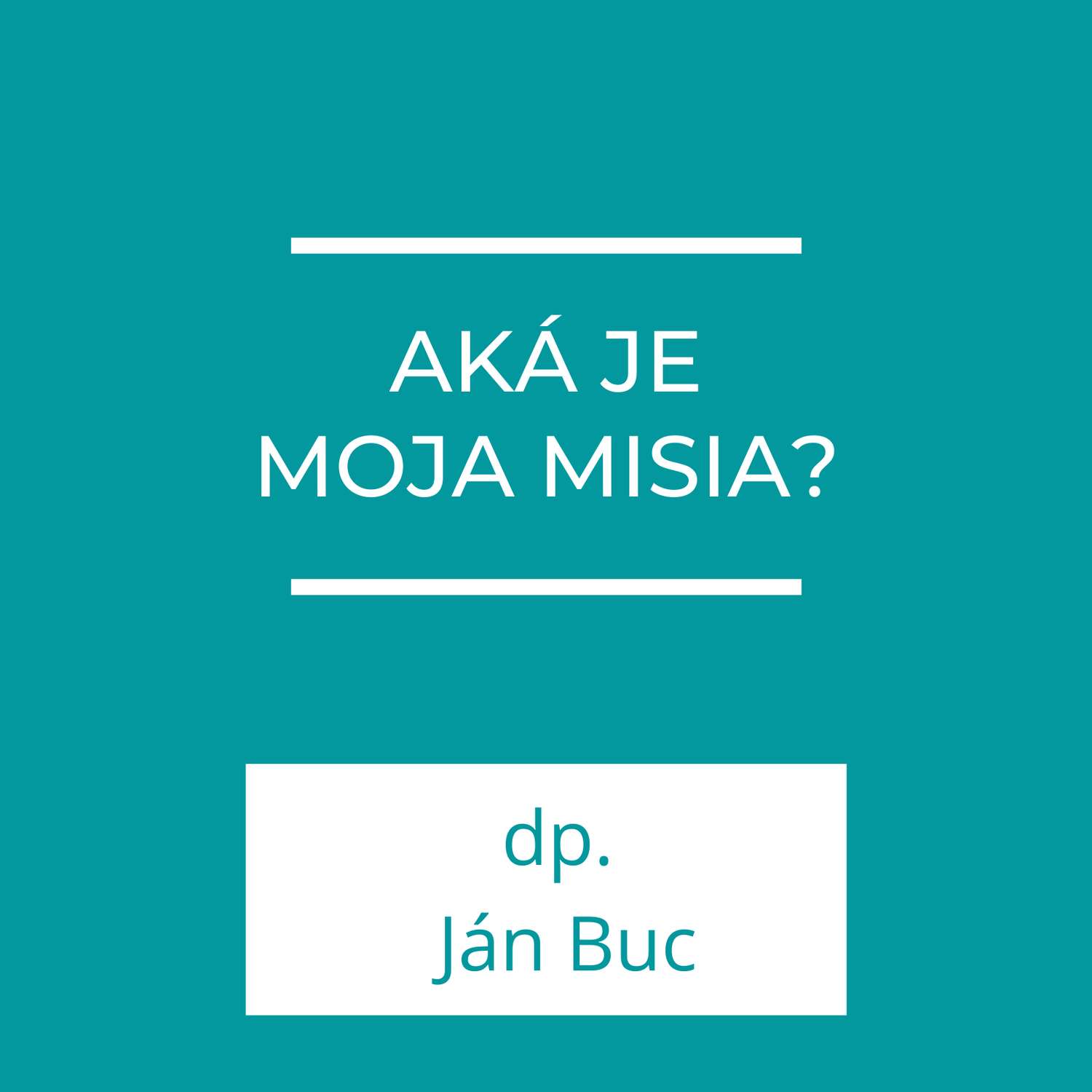 Aká je moja misia? | Homília