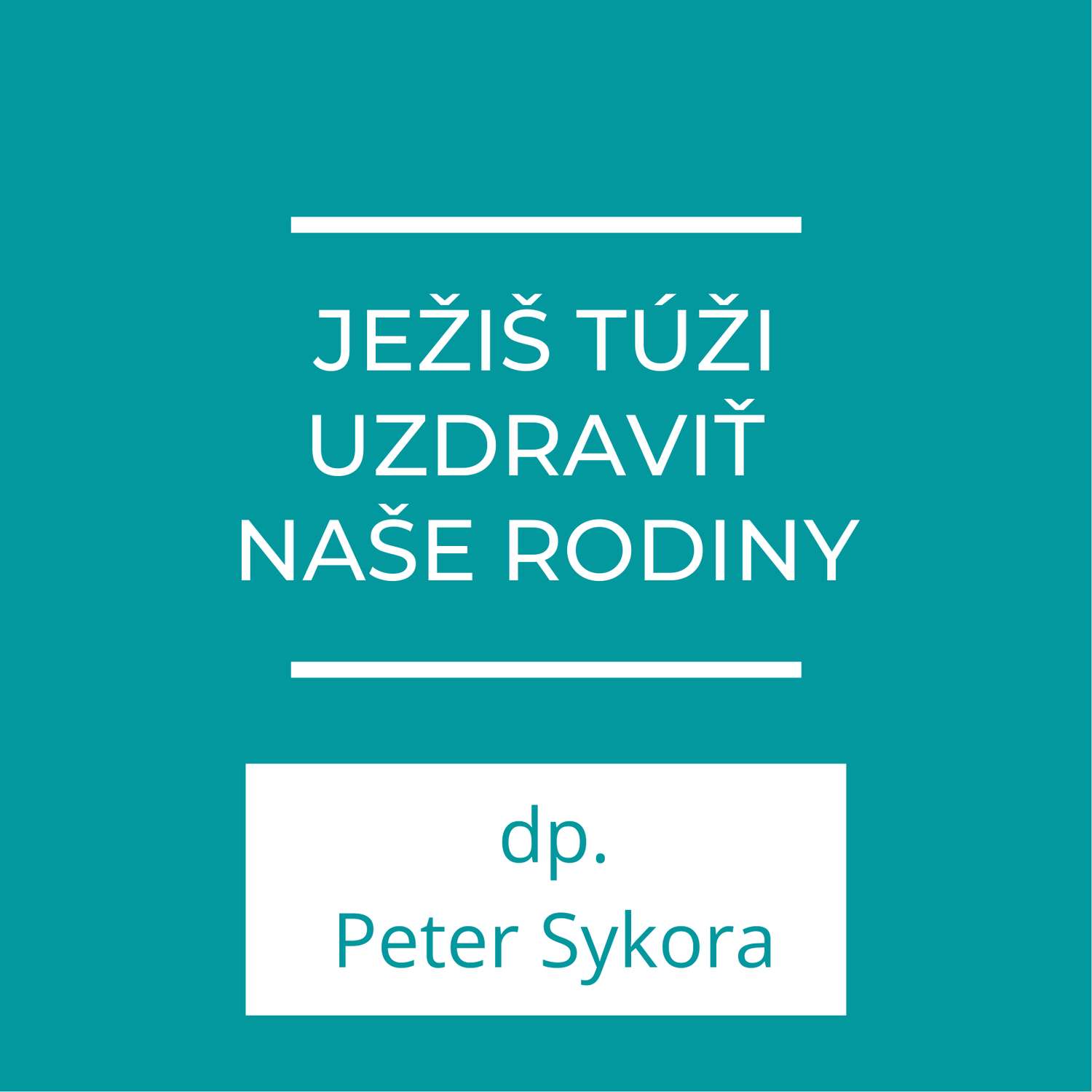 Ježiš túži uzdraviť naše rodiny | Homília