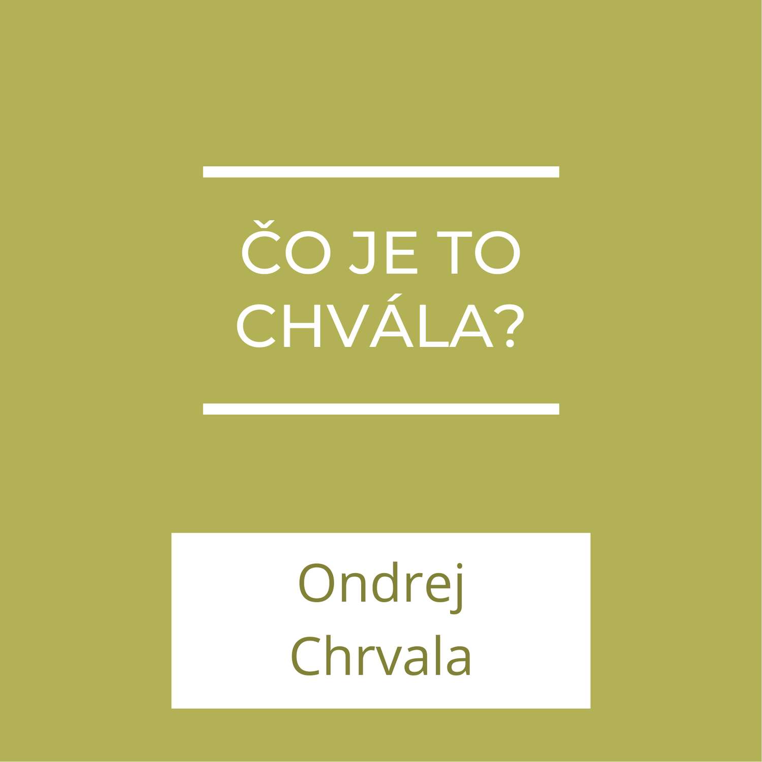 Čo je to chvála? | A teraz čo?