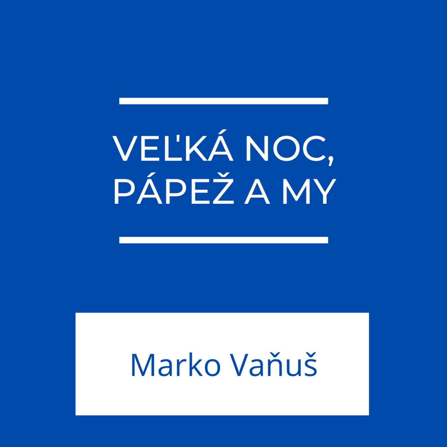Veľká noc, pápež a my | Jeden na jedného