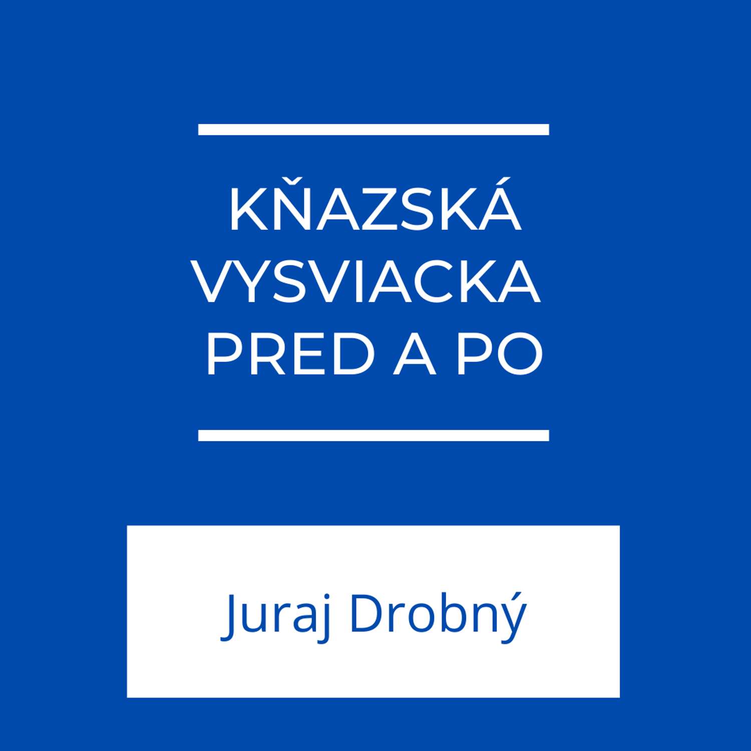Kňazská vysviacka pred a po | Jeden na jedného