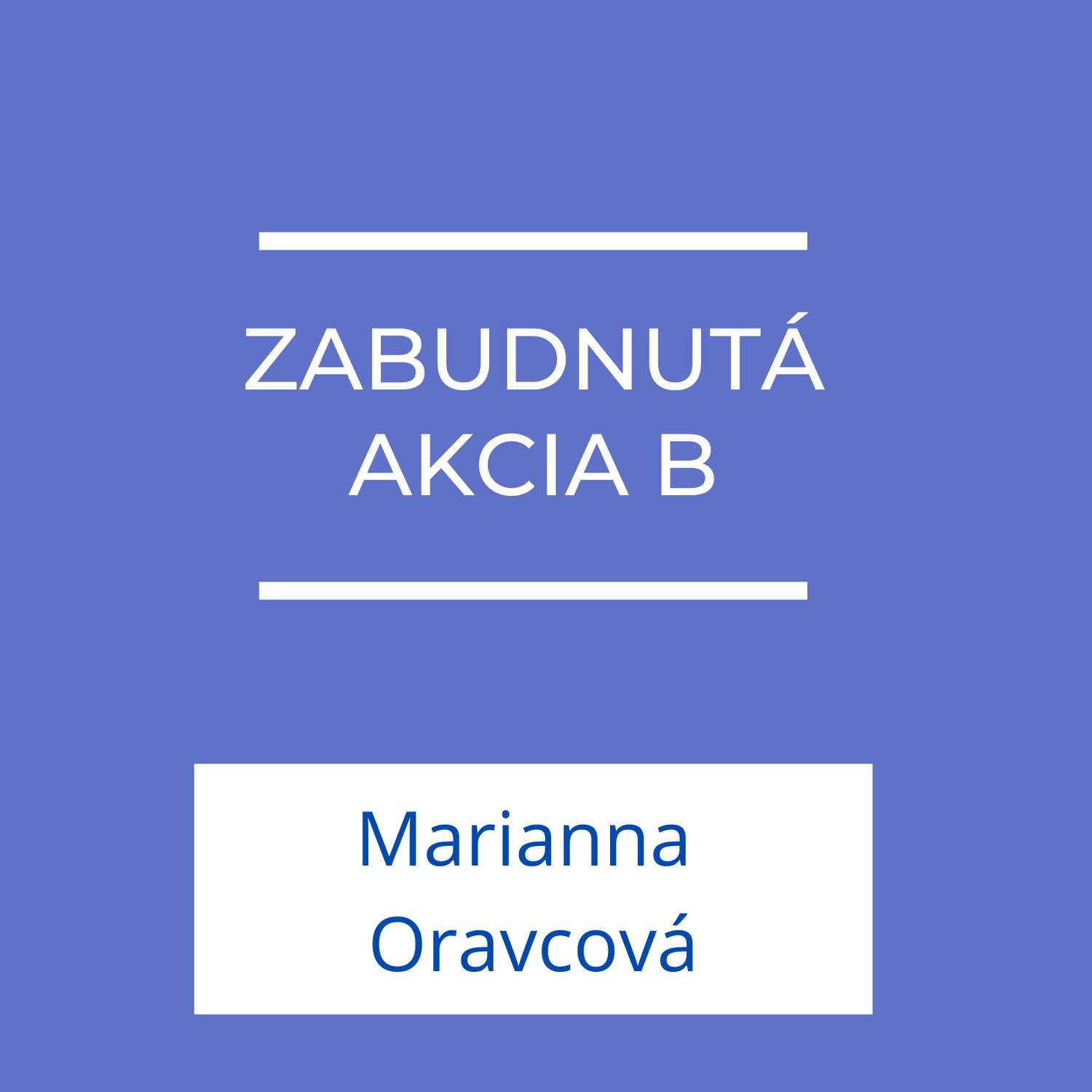 Zabudnutá akcia B | Medzi nebom a zemou