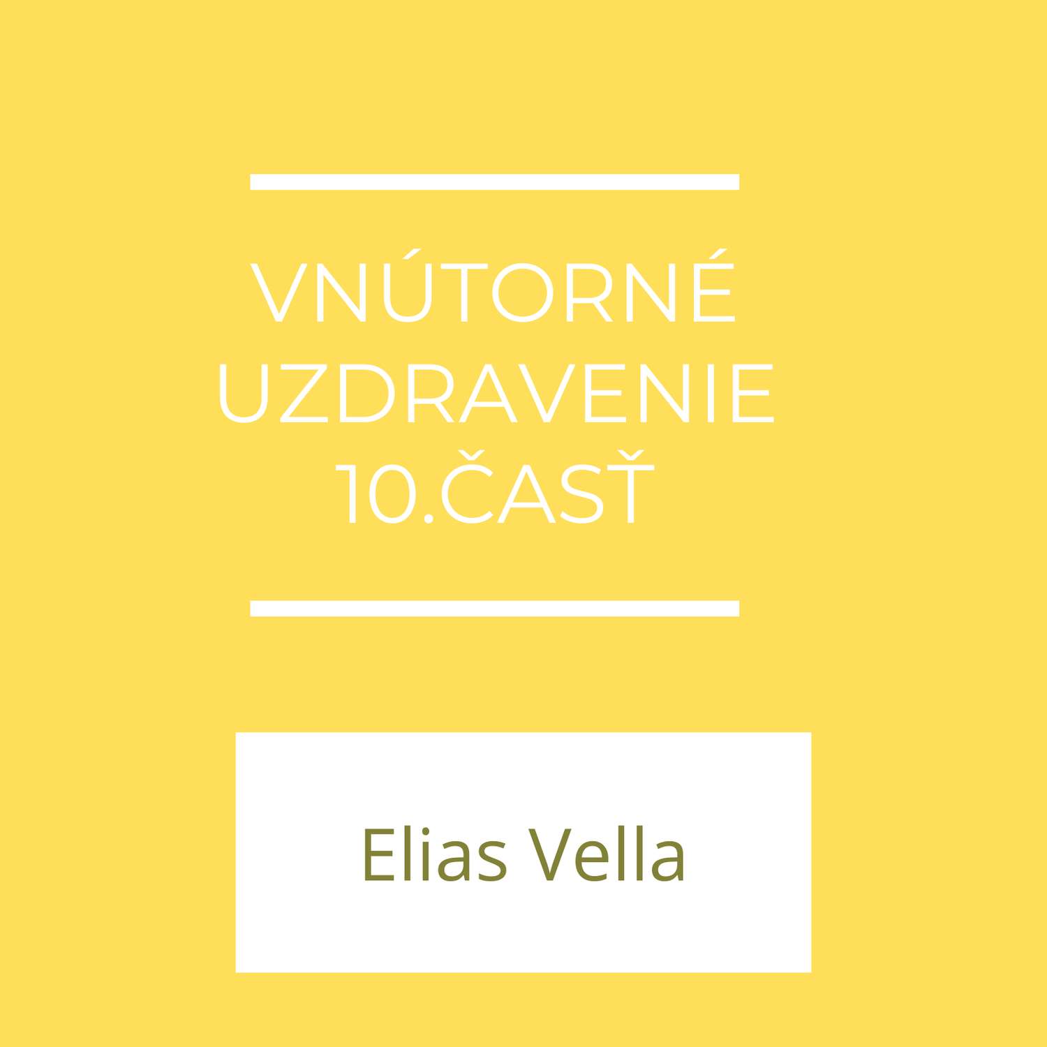 Vnútorné uzdravenie 10.časť