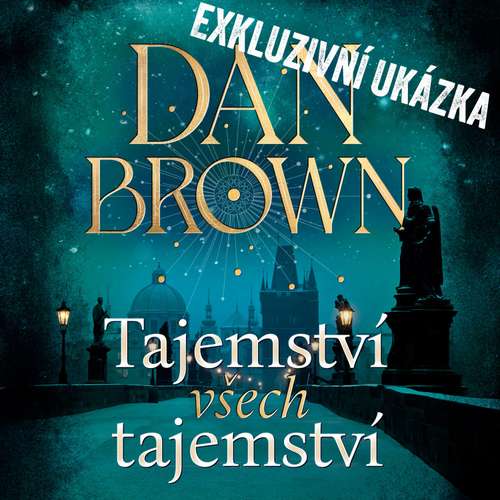 Dan Brown - Tajemství všech Tajemství (exkluzivní ukázka z audioknihy)