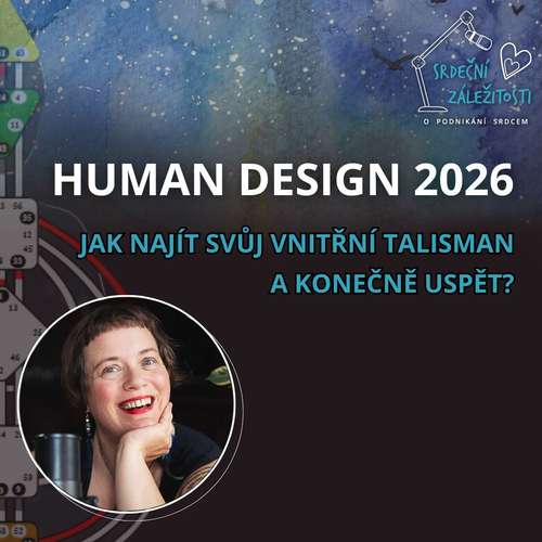 Human Design 2026: Jak najít svůj vnitřní talisman a konečně uspět?