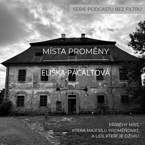 MÍSTA PROMĚNY, DÍL 6. Pojď si sednout do víry