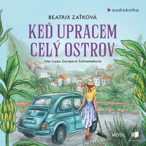 Keď upracem celý ostrov